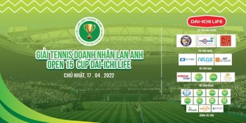 Siêu Nhật Thanh là nhà tài trợ vàng của Giải Tennis Doanh Nhân Lan Anh Open 15 Cup Dai-Ichi Life