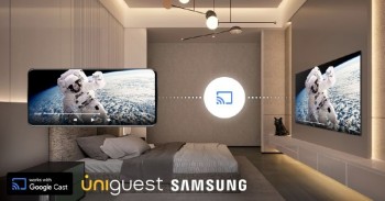 Uniguest ra mắt tính năng Google Cast trên TV khách sạn Samsung