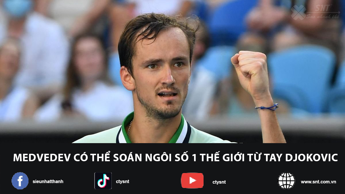 MEDVEDEV CÓ THỂ SOÁN NGÔI SỐ 1 THẾ GIỚI TỪ TAY DJOKOVIC