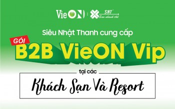 Trải Nghiệm Ngay Gói B2B VieOn Vip Cùng Siêu Nhật Thanh