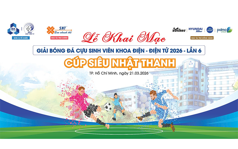 Cúp Siêu Nhật Thanh 2026 – Giải Bóng Đá Cựu Sinh Viên Bách Khoa Chính Thức Khai Mạc